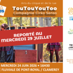 REPORTÉ AU 29 JUILLET - Spectacle tous publics «TouTouYouToo»